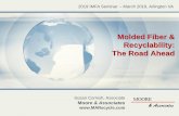Molded Fiber & Recyclability: The Road Ahead€¦ · The Road Ahead . Moore & Associates: Paper Recycling Market Consultants •Recovered paper market experts •Based in Atlanta,