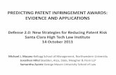 PREDICTING PATENT INFRINGEMENT AWARDS: EVIDENCE AND ... · –2011 FTC Report highlights “lottery ticket mentality” regarding litigation outcomes in some circles. –May help
