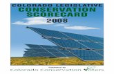 COLORADO LEGISLATIVE CONSERVATION SCORECARD 2008scorecard.conservationco.org/media/uploads/2008-ccv-scorecard.pdf · CCV fights to protect Colorado’s water, wildlife, and majestic
