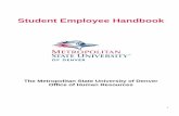Student Employee Handbook - MSU Denver Home · Please read through this handbook and discuss any questions you may have with ... The Undergraduate Research Program Office of the Registrar