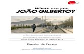 Dossier de Presse - Hosting und Webhosting von green.chgachot.ch/pdf/Hobalala/press/PressKit/DP_JoaoGilbertoV2.pdf · 2018-10-11 · Girl from Ipanema, Chega de Saudade, Desafinando