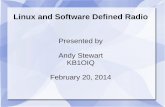 Linux and Software Defined Radio - WLUGSoftware for Linux gqrx – written by Alexandru Csete – Free Software (GPL) – Qt graphical interface – GNU Radio – Supports many RF