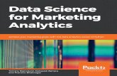 Data Science for Marketing Analytics · 2020-01-08 · Adding and Removing Attributes and Observations Exercise 3: Creating and Modifying Test ... Data Science for Marketing Analytics