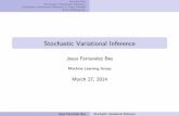 Stochastic Variational Inference - UC3Mjesusfbes/MLG_SVI.pdfThe natural gradient of the ELBO Stochastic Variational Inference 3 Stochastic Variational Inference in Topic Models Topic