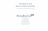 Security Guide Fedora 13docs.fedoraproject.org/en-US/Fedora/13/pdf/Security_Guide/Fedora-1… · The Fedora Security Guide is designed to assist users of Fedora in learning the processes