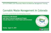 Cannabis Waste Management in Coloradoastswmo.org/.../presentations/Mike_Bankoff.pdf · Mike Bankoff Michael.bankoff@state.co.us 303-692-3438. Title: PowerPoint Presentation Author: