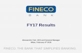 FY17 Results - images.finecobank.com · Results FY17 Net Profit, best year ever despite Deposit Guarantee Scheme contribution. Decreasing Cost / Income thanks to our strong Operating