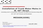 Installation of Trunk Water Mains in W. 60 StreetINSTALLATION OF TRUNK WATER MAINS IN W.60th STREET Project ID: MED609(609B) Installation of Trunk Water Mains in W. 60th Street [including