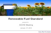 Renewable Fuel Standard - AIChE · Renewable Fuel Standard Experience •Consultation •Renewable Fuel Producer Registration •RIN Generation •Reporting •Due Diligence •Technical