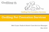 Gedling Pet Cremation Services - apse.org.uk · Business CaseWhy do we need communications? In March 2017 full council approved the Gedling Plan for 2017/19 which included a new action