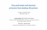 Fine particulate and chemical emissions from desktop 3D ... · 10/3/2018  · 1. Consumer 3D printers can emit substantial levels of non-engineered nanoparticles and VOCs. Exposures