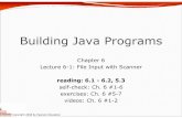 Building Java Programs - courses.cs.washington.edu · Copyright 2008 by Pearson Education 12 File input answer // Displays the first 5 numbers in the given file, // and displays their