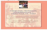 ASPECTOS TÉCNICOS, SUGERENCIAS Y PRÁCTICA DE TIRO Book/Chapter 6... · 2019-12-21 · arqueros y entrenadores, acerca de varios aspectos técnicos enunciados en los capítulos precedentes.