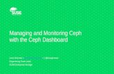 Managing and Monitoring Ceph with the Ceph Dashboard · 2020-05-08 · Many other SUSE Enterprise Storage sessions at SUSECON Learn from customers, partners and their stories, and