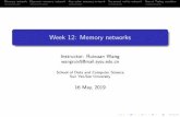 Week 12: Memory networkswangruixuan/files/DL2019/week12... · 2019-05-16 · Memory network Dynamic memory network Key-value memory network Recurrent entity network Neural Turing