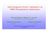 Hydrological-Driven Validation of MPE Precipitation Estimatesexh5102/Assets/... · 2008-10-11 · Hydrological-Driven Validation of MPE Precipitation Estimates Emad Habib & Boone