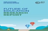 FUTURE OF EDUCATION RESEARCH REPORT · (2017) Mission Australia’s 2017 Youth Survey Report, Mission Australia. About the research: Mission Australia’s 2017 survey was its 16th
