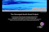 Photo: Reinhard Radke The Serengeti North Road Project...National Policies for National Parks in Tanzania: Article 9.10.1. “Park roads are not intended to provide “Park roads are