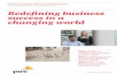 Redefining business success in a changing world · more divergent and multi-polar world where technology is transforming the expectations of customers and other stakeholders. In Redefining