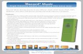 Record® Musicirecord.com/downloads/iRecord-Music-Brochure.pdfiRecord® Music directly records to your iPhone®, iPad®, iPod® touch, iPod®, PSP®, Walkman® and other USB devices