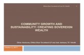 COMMUNITY GROWTH AND SUSTAINABILITY: CREATING … · The Trustees 5 Trustees: 1 Corporate Trustee (The Canada Trust Company): Manages funds and ensures Trust is administered in accordance