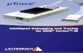 µTrace The following method can be used to include information · Altlaufstraße 40 • 85635 Höhenkirchen (Germany) • Tel: +49 8102 9876 0 • sales@lauterbach.com The following