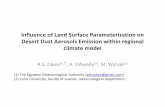 Influence of Land Surface Parameterization on Desert Dust … · 2018-02-26 · Influence of Land Surface Parameterization on Desert Dust Aerosols Emission within regional climate