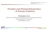 Flexible and Printed Electronics –A Korean Initiativesites.nationalacademies.org/cs/groups/pgasite/documents/...Flexible Electronics for Security, Manufacturing, and Growth in the