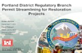 Portland District Regulatory Branch Permit Streamlining ... · Project Description Location Latitude/Longitude Volumes and Acreages of all Fill/Removal Activities in Waterway (Linear
