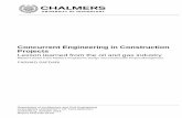 Concurrent Engineering in Construction Projectspublications.lib.chalmers.se/records/fulltext/255759/255759.pdf · Concurrent Engineering, CE is a work methodology that is intended