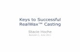 Keys to Successful RealWax™ Castinginfocenter.3dsystems.com/product-library/sites/default/... · 2019-10-08 · investment casting wax. –RealWax has a lower melting temperature