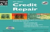 Sixth edition Credit Repair• Auntie Nolo—if you’ve got questions, Auntie’s got answers • The Law Store—over 200 self-help legal products including Downloadable Software,