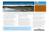 Maryland Dam Safety Update · new series of educational webinars, 12 in all, on a variety of important topics. The first webinar will be held on November 28, 2017 at noon. This webinar