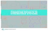 RESULTS-BASED FINANCING IN EDUCATION: FINANCING RESULTS TO STRENGTHEN SYSTEMS · 2018-05-18 · WBG Education Practice’s Systems Approach for Better Education Results (SABER) diagnostic