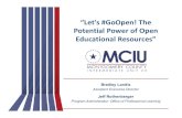 “Let's #GoOpen! The Potential Power of Open Educational ... · What are Open Educational Resources (OER)? Open educational resources (OER) are teaching, learning, and research resources