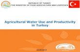 Agricultural Water Use and Productivity in Turkey · ındustry, Agriculture is an economic sector Income . Land ... % 50 fertilizer % 30 saving chemicals. Subject Total Area (da)
