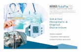 Smarter Hospitals & Digital Darwinism · Healthcare transforming how we manage health o HimSSAsiaPac15 DIGITAL HEALTHCARE WEEK 6 Sep: CPHIMS Exam 7-9 Sep: Conference & Exhibition