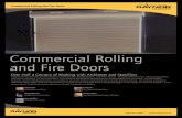 Commercial Rolling and Fire Doors · colors. FireCurtain fire counter shutters have up to 3-hour ratings. DuraGrille™ When security or visibility are primary considerations, choose
