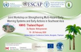 Joint Workshop on Strengthening Multi-Hazard Early Warning ... Mahayosanun… · Warning Systems and Early Actions in Southeast Asia United Nations Conference Centre, Bangkok, Thailand