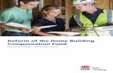 Home Building Compensation Fund Discussion Paper · builder does not, or cannot, honour their commitments due to insolvency, death, disappearance, or licence suspension. Home warranty
