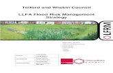 Telford and Wrekin Council LLFA Flood Risk Management Strategy€¦ · drainage, flood management and flood defence risks/issues in a spirit of partnership to avoid problems being