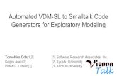 Automated VDM-SL to Smalltalk Code Generators for ...overturetool.org/workshops/14/TomohiroOda-SmalltalkCG.pdf · Why Smalltalk often run faster than C++/Java? VDM specs defines the