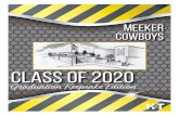 Graduation Keepsake Edition2 MEEKER HIGH SCHOOL CLASS OF 2020 ~ RIO BLANCO HERALD TIMES June 6, 2020 at Ute Park Gates Open at 7 p.m./Drive In Ceremony at 8 p.m. Attendees are to remain
