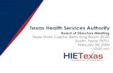 Texas Health Services Authoritythsa.org/wp-content/uploads/...Presentation_Slides.pdfTexas Health Services Authority Board of Directors Meeting Texas State Capitol, Betty King Room
