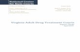 Virginia Adult Drug Treatment Courts€¦ · Project Staff: Scott E. Graves, Ph.D. Cynthia G. Lee, JD . Theresa J. Jones, MA . National Center for State Courts Project Co-Directors: