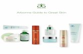 Arbonne Guide to Great Skin - GAGLIARDI SUCCESSLINE€¦ · For fine lines, wrinkles and dark circles or • RE9 Advanced Lifting and Contouring Eye Cream For advanced wrinkles, lifting