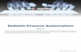 Robotic Process Automation - Agile Defense, Inc....Robotic Process Automation, or RPA, is a piece of software used to build an automated pro-cess to be run by a “robot”. These