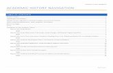Academic History Navigation · to academic history at the point he/she withdrawals, so that it appropriately reflects the withdrawal in self-service and on the transcript. You will