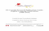 EU-Canada Research Publications Guide: English Language ... · Canada might offer Europe in terms of solutions for budget deficits, immigration policy, & federalism.” (D. Edelman,
