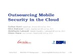 Outsourcing Mobile Security in the Cloud...Plan Introduction Related work Mobile Security as a Service Preliminary results Conclusions Gaëtan Hurel INRIA NGE, FP7 Flamingo project